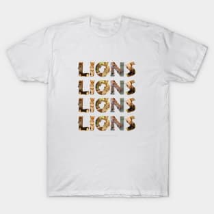 Lions lions lions..... - wildlife oil painting word art T-Shirt